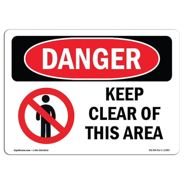 Safety Sign, OSHA Danger, 3.5" Height, Keep Clear Of This Area, Landscape, 10PK